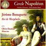 Conférence du Cercle Napoléon : Jérôme, Roi de Westphalie.